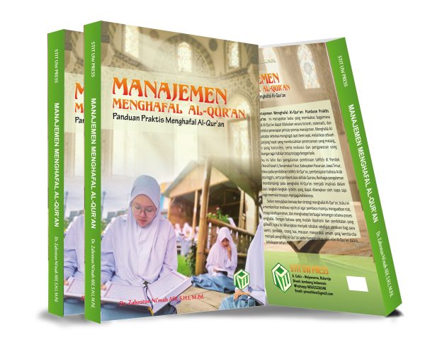 Manajemen Menghafal Al-Qur'an: Panduan Praktis Menghafal Al-Qur'an